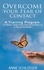 Overcome your Fear of Contact. A Training Program: In Seven Steps from Fear of Contact to a Social Butterfly