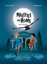 Anne Schmauch - Maléfice sur Rome, Tome 01 - Le revenant.
