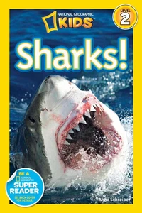 Sharks (National Geographic Kids Readers, Level 2)