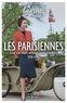 Anne Sebba - Les Parisiennes - Leur vie, leurs amours, leurs combats - 1939-1949.