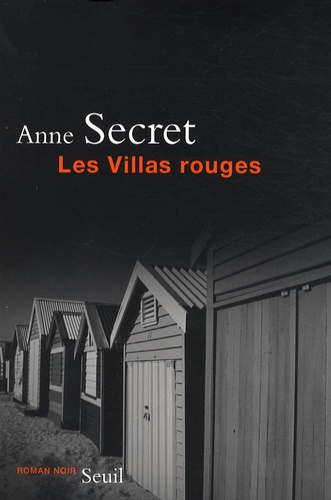 Anne Secret - Les Villas rouges.