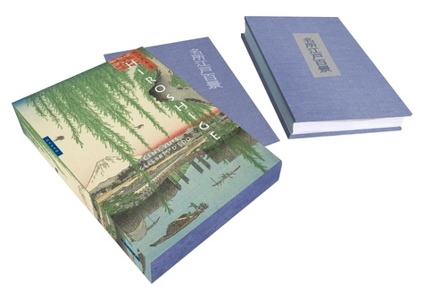 Hiroshige. Cent vues célèbres d'Edo