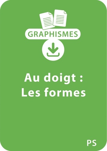 Anne Semmel - Graphismes  : Graphismes au doigt PS - Les formes - Un lot de 15 fiches à télécharger.