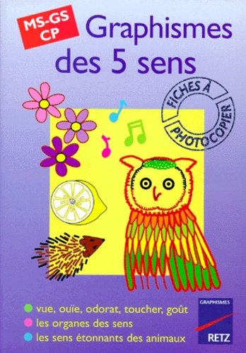 Anne Semmel - Graphismes Des 5 Sens Ms Gs Cp. Fiches A Photocopier.