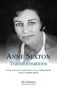 Anne Sexton - Transformations.