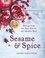 Sesame &amp; Spice. Baking from the East End to the Middle East