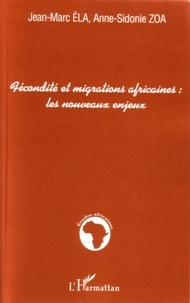Anne-Sidonie Zoa - Fécondité et migrations africaines.