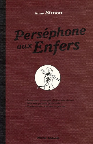 Anne Simon - Perséphone aux Enfers.