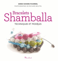 Anne Sohier-Fournel - Bracelets Shamballa - Techniques et modèles.