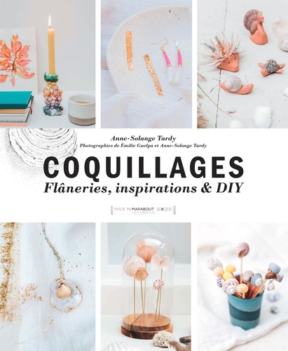 Coquillages. Flâneries, inspirations & DIY