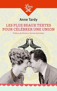 Anne-Solange Tardy - Les plus beaux textes pour célébrer une union.