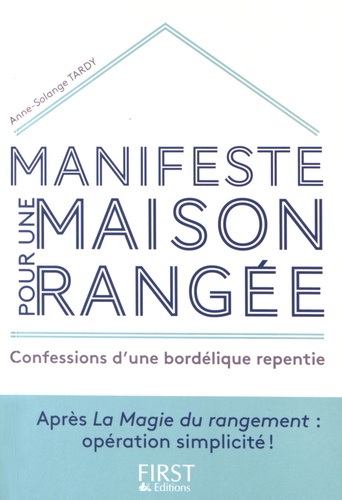 Anne-Solange Tardy - Manifeste pour une maison rangée.