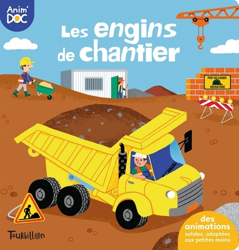 Anne-Sophie Baumann et Didier Balicevic - Les engins de chantier.