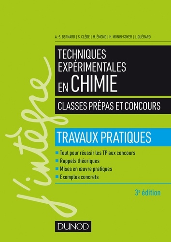 Anne-Sophie Bernard et Sylvain Clède - Techniques expérimentales en chimie - Classes prépas et concours - Travaux pratiques.