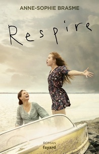 Anne-Sophie Brasme - Respire.