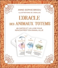 Anne-Sophie Brodu - L'oracle des animaux totems - 48 cartes et un livre pour rencontrer ton animal allié.