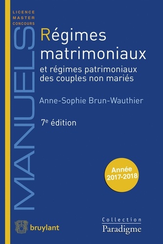 Anne-Sophie Brun-Wauthier - Régimes matrimoniaux & régimes patrimoniaux des couples non mariés.