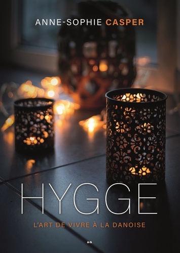 Hygge. L'art de vivre à la danoise