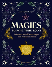 Magies : Blanche, verte, rouge