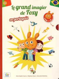 Anne-Sophie Cayrey et Stéphane Husar - Le grand imagier de Foxy en portugais. 1 CD audio