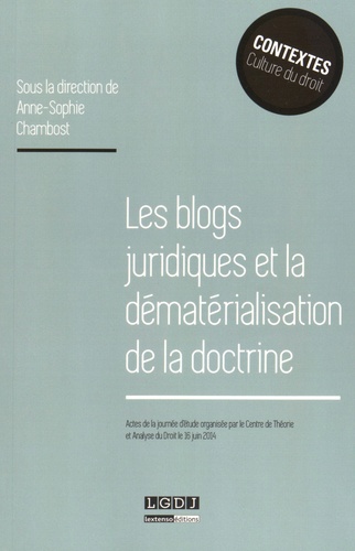 Anne-Sophie Chambost - Les blogs juridiques et la dématérialisation de la doctrine.