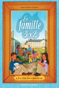 La famille 3x2 Tome 1