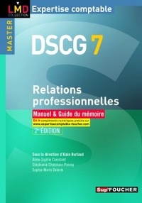 Anne-Sophie Constant et Alain Burlaud - DSCG 7 Relations professionnelles - Manuel & Guide du mémoire.
