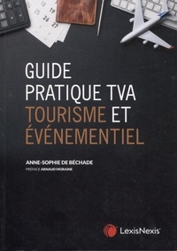Anne-Sophie de Béchade - Guide pratique TVA - Tourisme et événementiel.