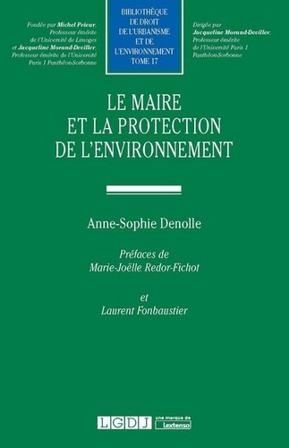 Anne-Sophie Denolle - Le maire et la protection de l'environnement.