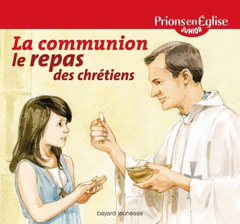 Anne-Sophie Du Bouëtiez - La communion - Le repas des chrétiens.
