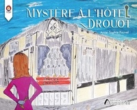 Anne-Sophie Fauvel - Mystère à l'Hotel Drouot.