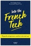 Anne-Sophie Frenove et Emmanuelle Flahault-Franc - Into the French - 50 grands entrepreneurs coachent votre start-up !.