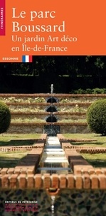 Anne-sophie Godot - Le parc Boussard - Un jardin Art déco en Ile-de-France.