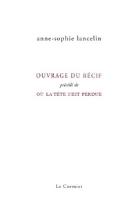 Anne-sophie Lancelin - Ouvrage du récif.