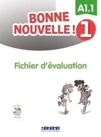 Anne-Sophie Lesplulier et Amélia Marques - Bonne nouvelle ! 1 - Fichier d'évaluation A1.1. 1 CD audio MP3