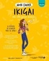 Anne-Sophie Levesque-Brianceau - Mon cahier Ikigai.