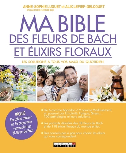 Ma bible des fleurs de Bach et des élixirs floraux
