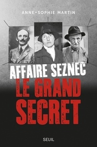 Tlchargements ebook gratuits et scuriss Affaire Seznec  - Le grand secret  9782021412284 par Anne-Sophie Martin in French