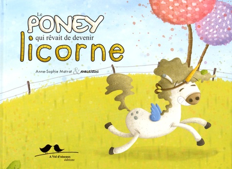 Le poney qui rêvait de devenir licorne