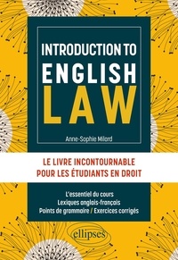 Anne-Sophie Milard - Introduction to English Law - Le livre incontournable pour les étudiants en Droit.
