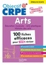 Anne-Sophie Molinié et Philippe Coubetergues - Objectif CRPE 2025 - 100 fiches efficaces pour bien réviser  -  Arts, épreuve écrite d'admissibilité.