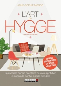 Anne-Sophie Monod - L'art du hygge - Se prononce heu-gue.