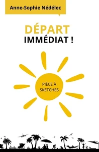 Départ immédiat!