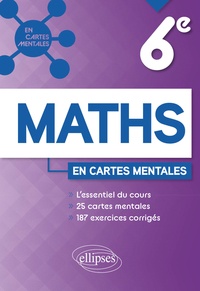 Télécharger des livres amazon Maths 6e en cartes mentales  - L'essentiel du cours, 25 cartes mentales, 187 exercices corrigés par Anne-Sophie Richard 9782340073081 PDB