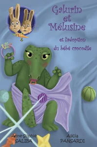 Galurin et Mélusine et l'adoption du bébé crocodile