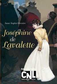 Anne-Sophie Silvestre - Joséphine de Lavalette.