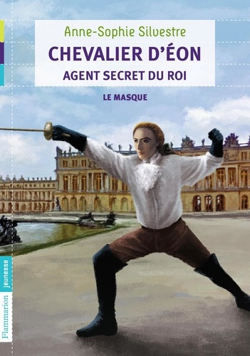 Le chevalier d'Eon Tome 1 Le masque