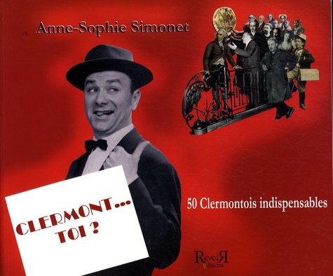 Anne-Sophie Simonet - Clermont... toi ?.