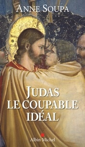 Téléchargez des livres gratuits en ligne Judas, le coupable idéal (Litterature Francaise) par Anne Soupa DJVU PDF RTF