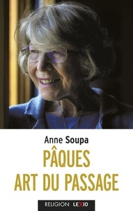 Anne Soupa - Pâques - Art du passage.